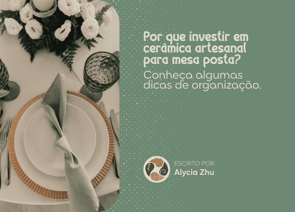 Cerâmica artesanal vale a pena? Vantagens para mesa posta